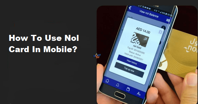 How To Use Nol Card In Mobile?