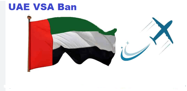 UAE VSA Ban - Causes, Possible Solutions And Legal Advisers