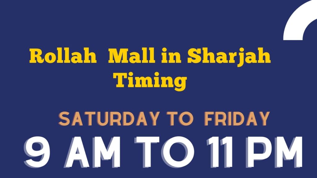 Rolla Mall in Sharjah timing